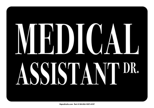 Medical Assistant Sign