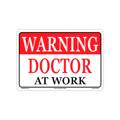 Warning Doctors At Work Sign