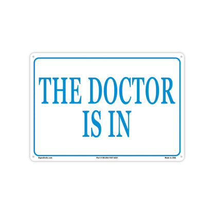 The Doctors Is In Sign (White)