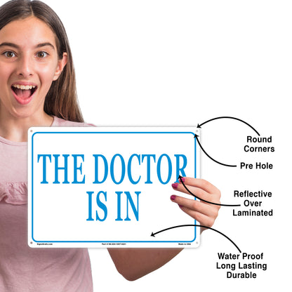 The Doctors Is In Sign (White)
