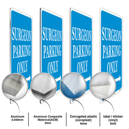 Surgeon Parking Only Sign
