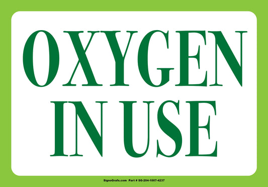 Oxygen In Use Sign