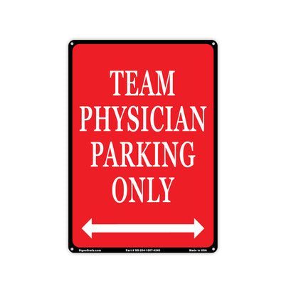 Team Physician Parking Only Sign