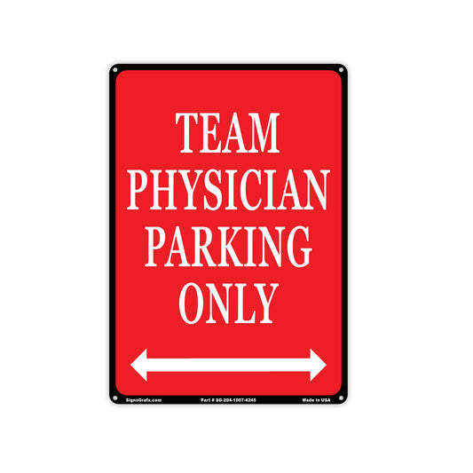 Team Physician Parking Only Sign