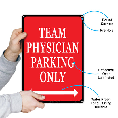 Team Physician Parking Only Sign