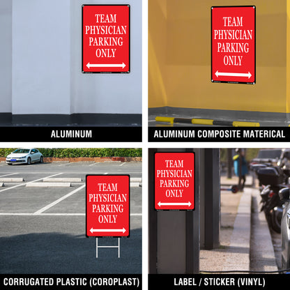 Team Physician Parking Only Sign
