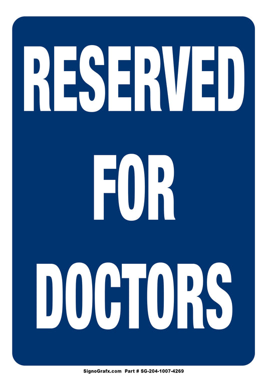 Reservefd For Doctors Sign