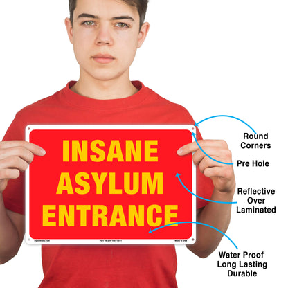 Insane Asylum Enterance Sign