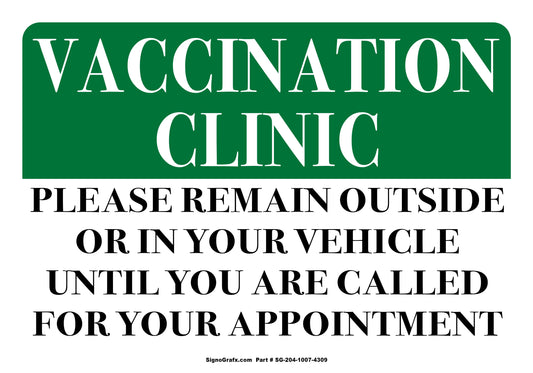 Vaccination Clinic Please Remain Outside  Sign