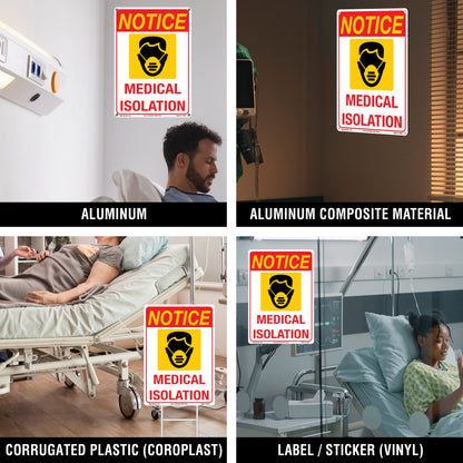 Notice Medical Isolation Sign