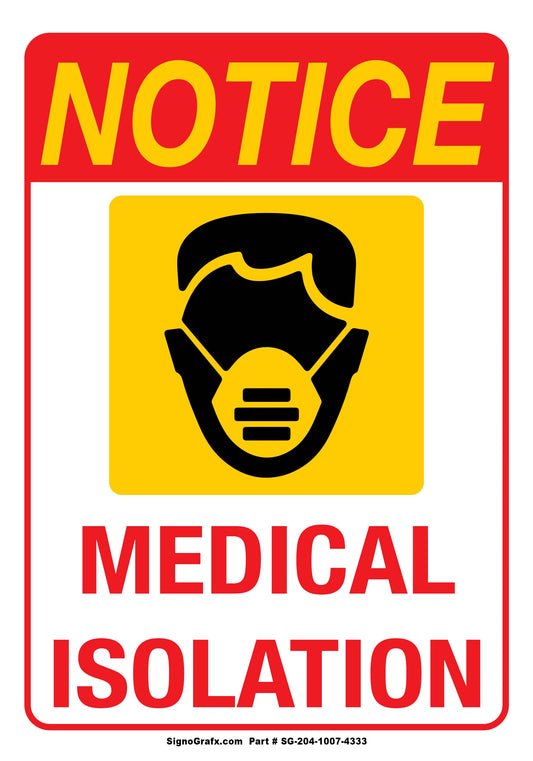 Notice Medical Isolation Sign