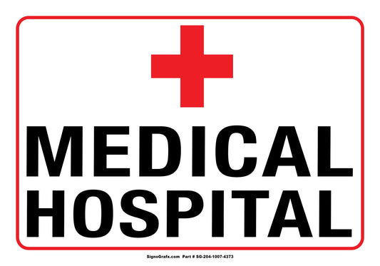 Medical Hospital Sign