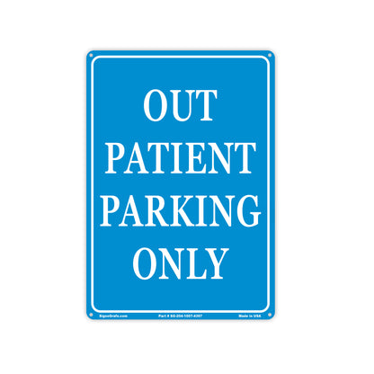 Out Patient Parking Only Sign