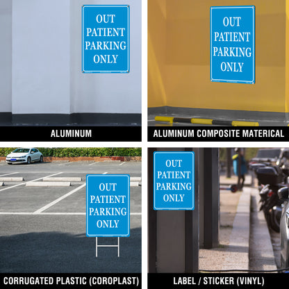Out Patient Parking Only Sign