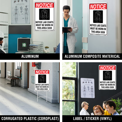 Notice Lab Coats Must Be Worn In This Area Sign