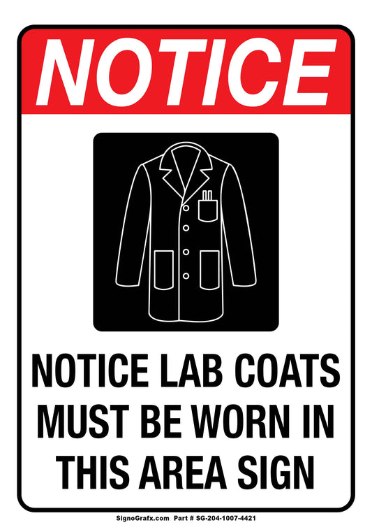 Notice Lab Coats Must Be Worn In This Area Sign
