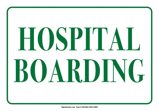Hospital Bording Sign