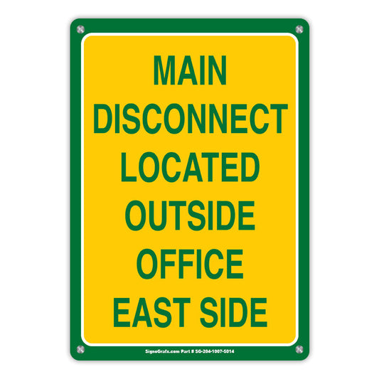 Main Disconnect Located Outside Office East Side Sign