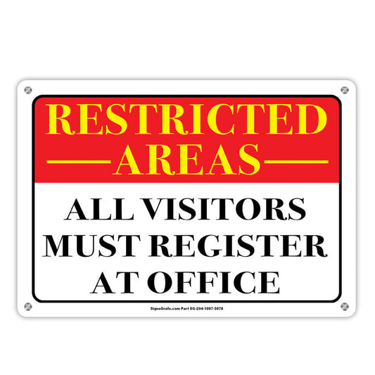 Restricted Areas All Visitors Must Register At Office Sign