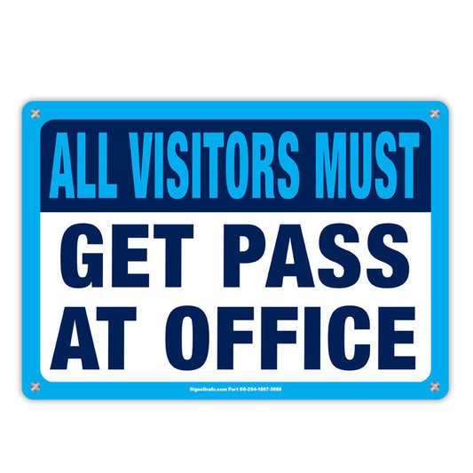 All Visitors Must Get Pass At Office Sign