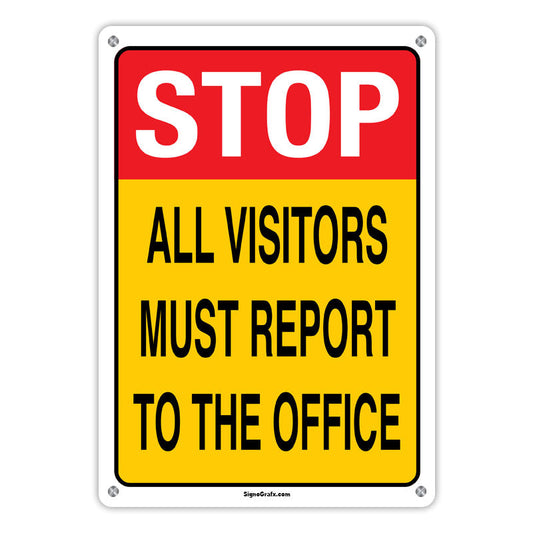 Stop All Visitors Must Report To The Office Sign