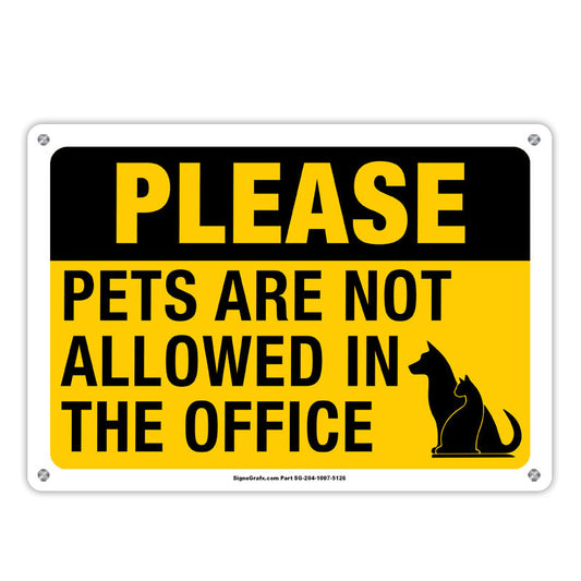 Please Pets Are Not Allowed In The Office Sign