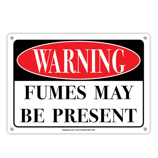 Warning Fumes May Be Present Sign