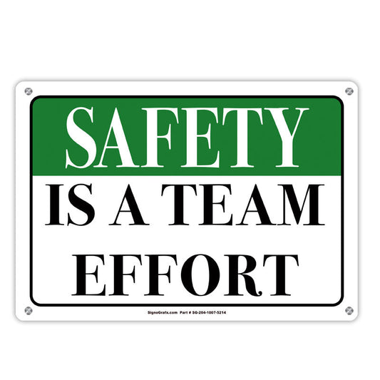 Safety Is A Team Effort Sign
