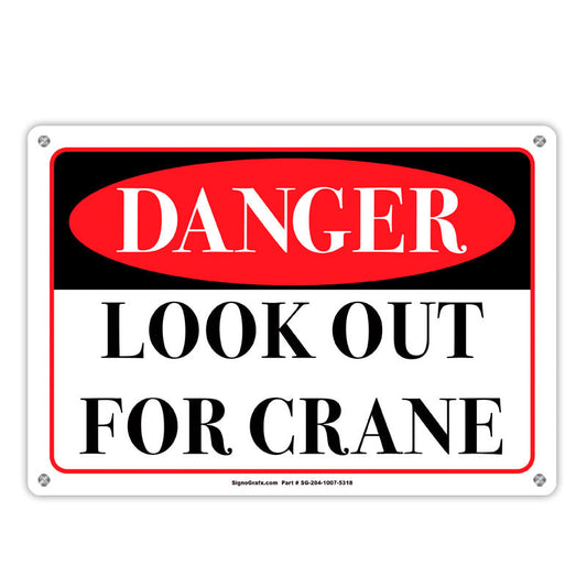 Danger Look Out For Crane Sign