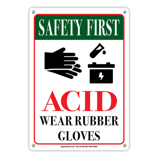 Safety First 
Acid Wear Rubber Gloves Sign