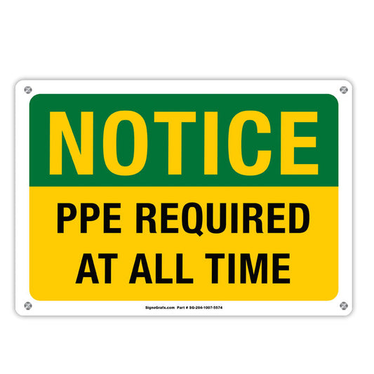 Notice Ppe Required At All Times Sign