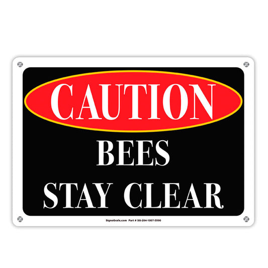 Caution Bees Stay Clear Sign