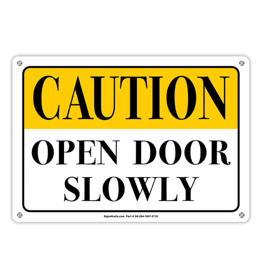 Caution Open Door Slowly Sign