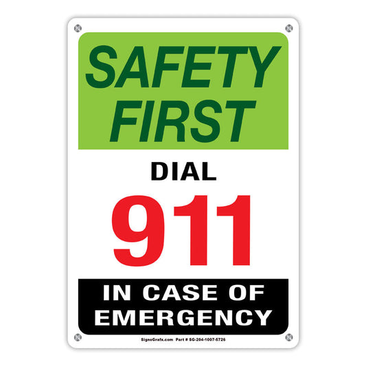 Safety First Dial 911 In Case Of Emergency Sign