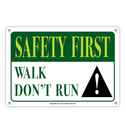 Safety First Walk Don’T Run Sign