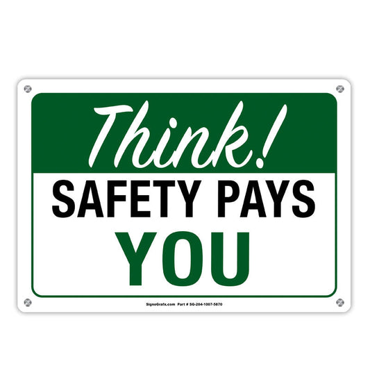 Think Safety Pays You Sign