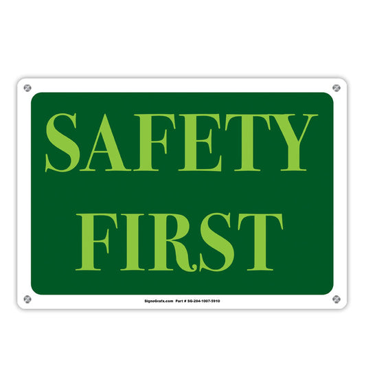 Safety First Sign