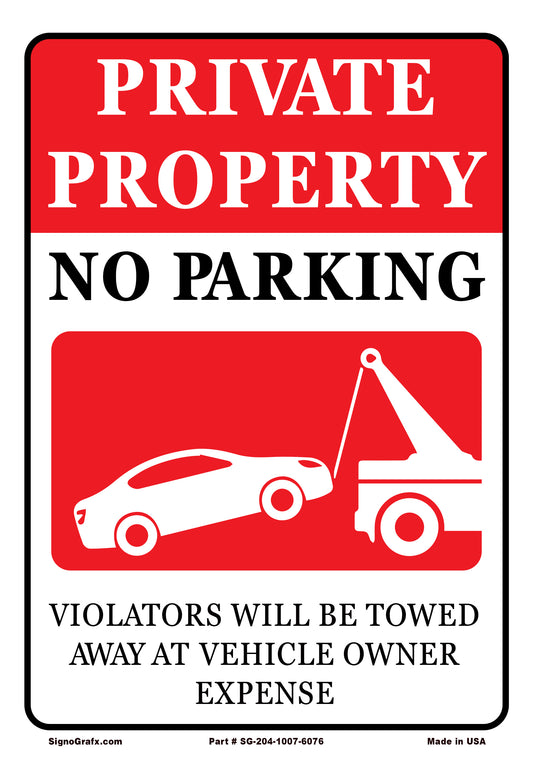 Private property, no parking. Violators will be towed away at vehicle owner’s expense sign