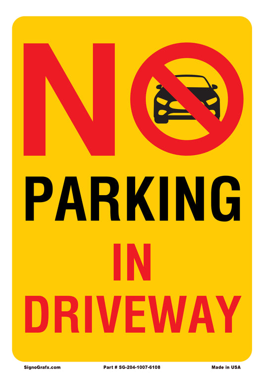 No parking in driveway sign.