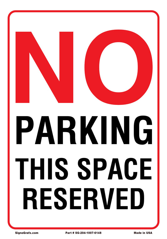 No Parking This Space Reserved Sign