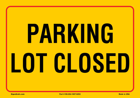 Parking Lot Closed Sign