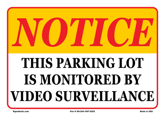 Notice This Parking Lot Is Monitored By Video Surveillance Sign