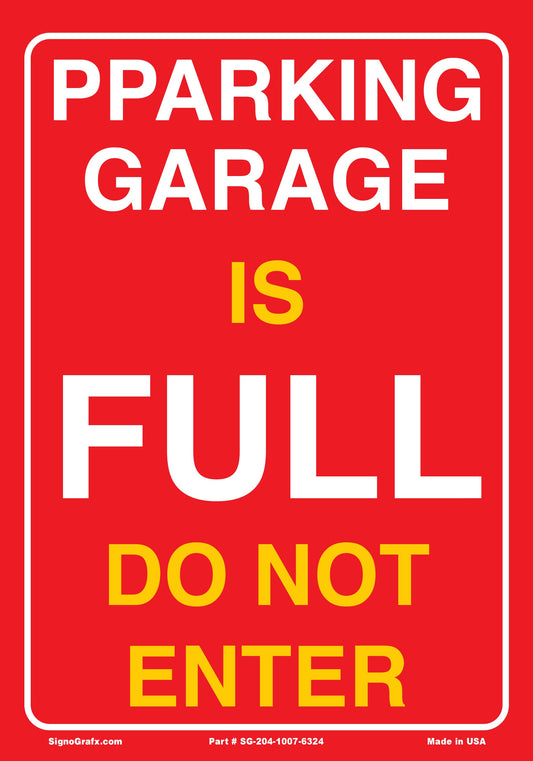 Pparking Garage Is Full Do Not Enter Sign
