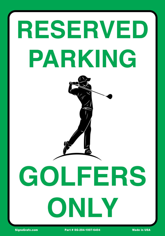 Reserved Parking Golfers Only Sign