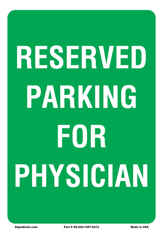 Reserved Parking For Physician Sign