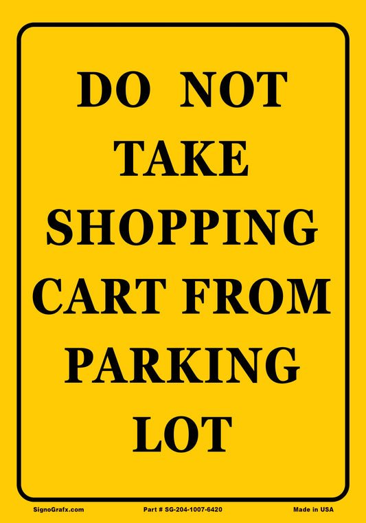 Do  Not Take Shopping Cart From Parking Lot Sign