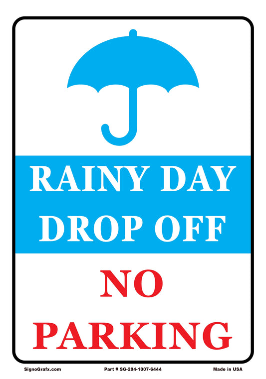Rainy      Day  Drop  Off   No  Parking