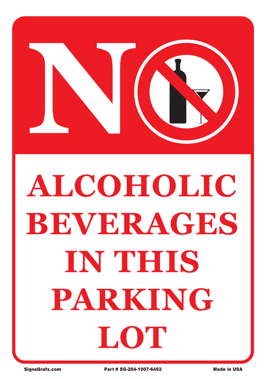No Alcoholic Beverages In This Parking Lot Sign