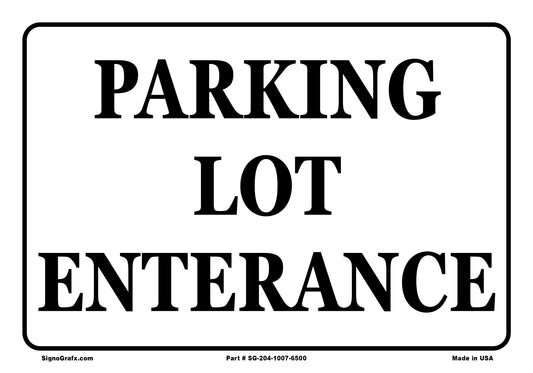Parking Lot Enterance Sign