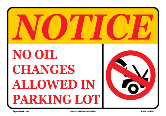 Notice No Oil Changes Allowed In Parking Lot Sign